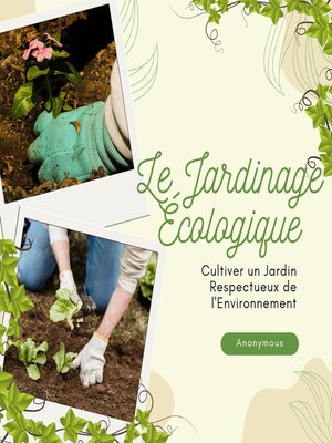 cover image of Le Jardinage Écologique